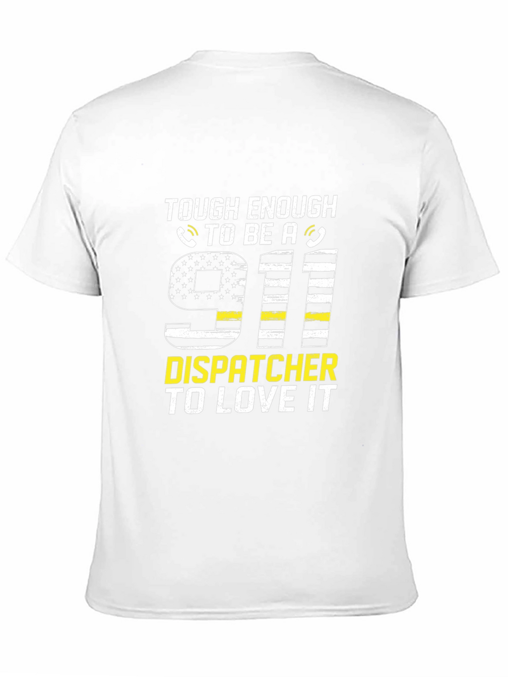 Tough Enough 911 Dispatcher T-Shirt