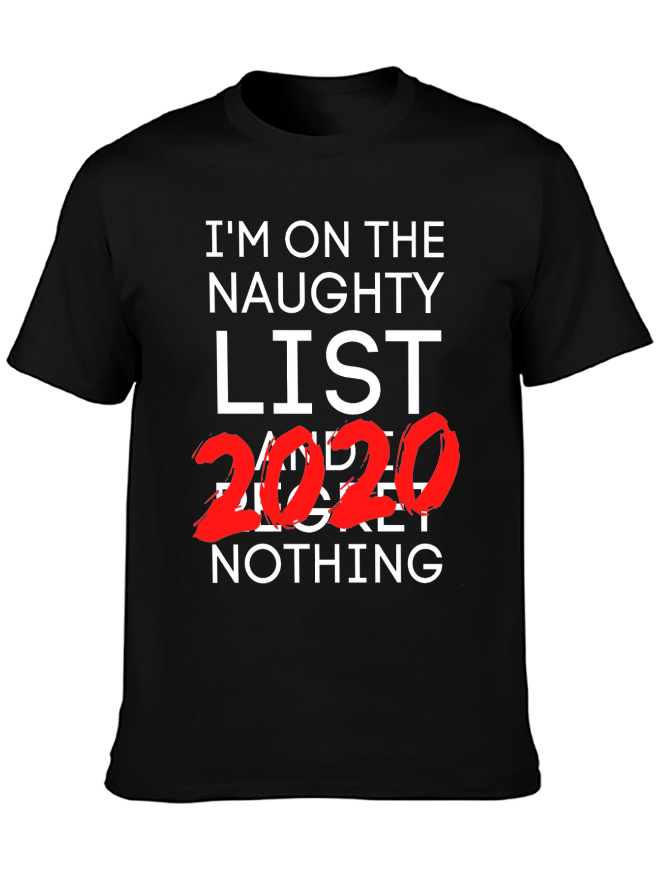 Naughty List 2020 T-Shirt - Funny Holiday Tee