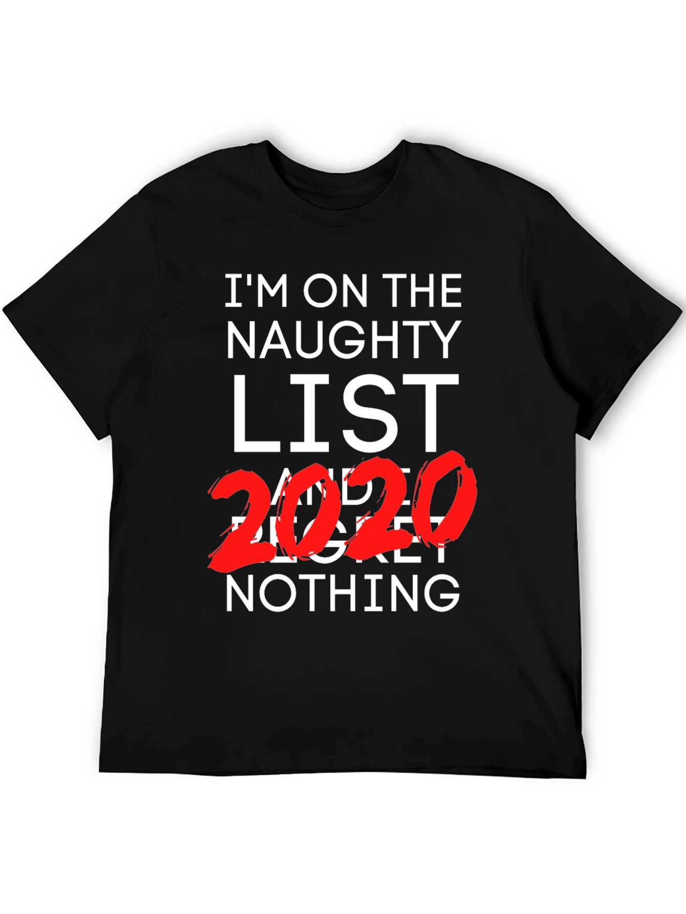 Naughty List 2020 T-Shirt - Funny Holiday Tee