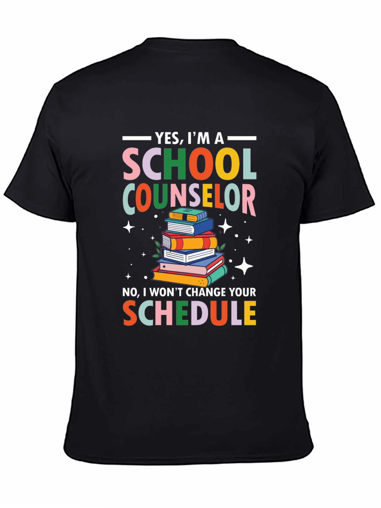 School Counselor T-Shirt - Funny Schedule Design
