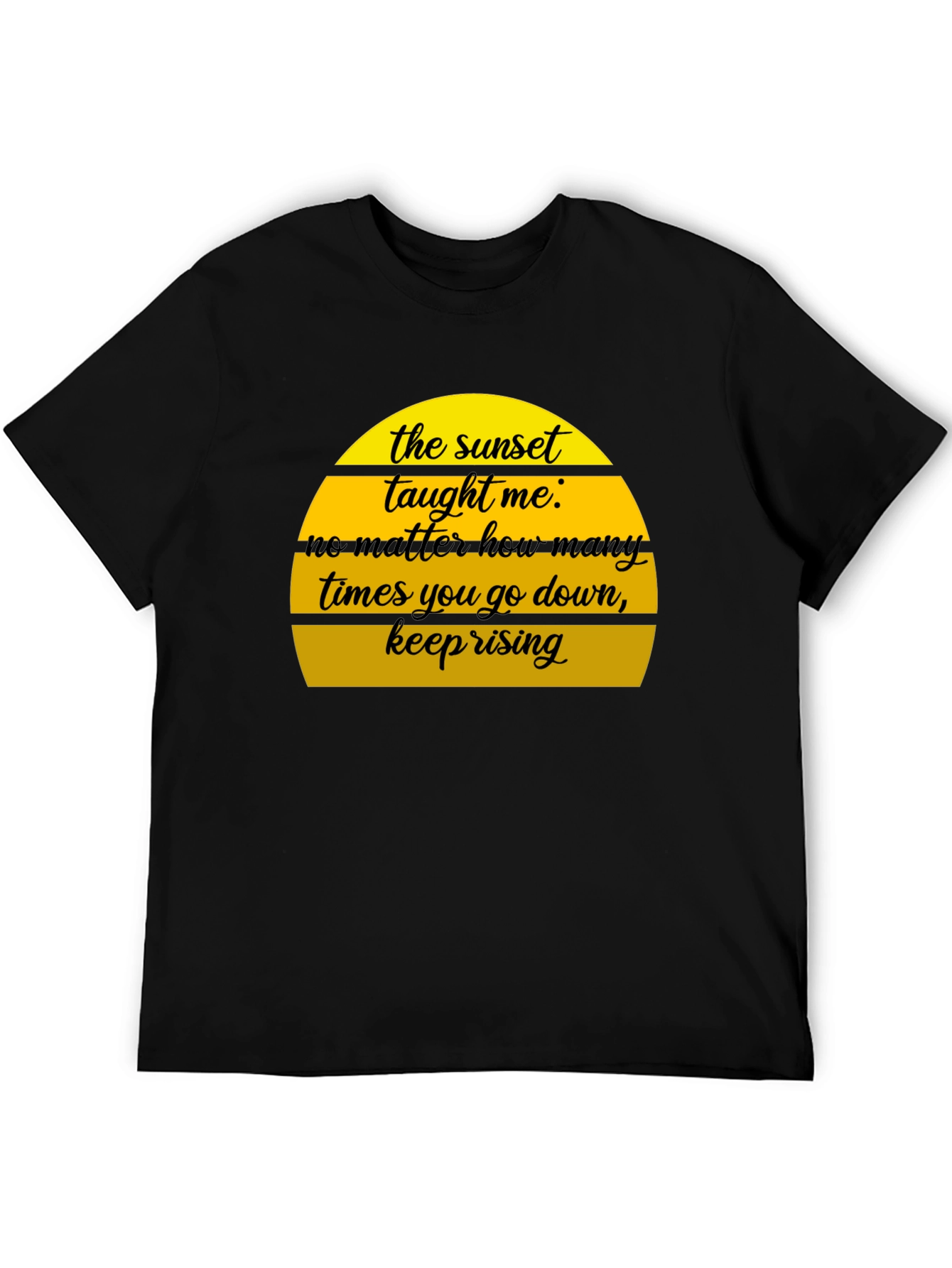 Sunset Taught Me Motivational T-Shirt