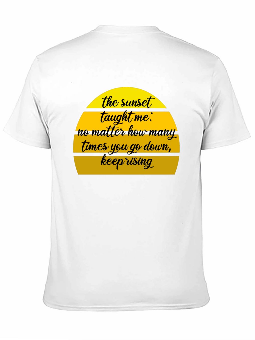 Sunset Taught Me Motivational T-Shirt