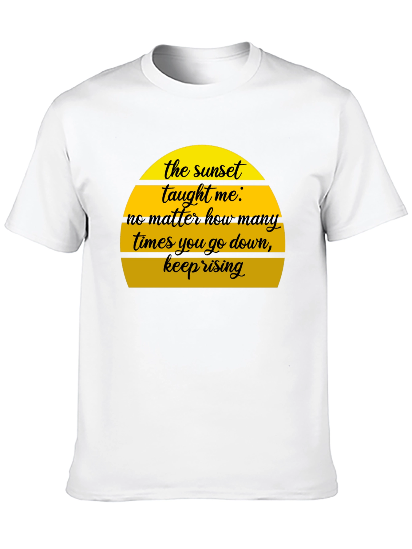 Sunset Taught Me Motivational T-Shirt