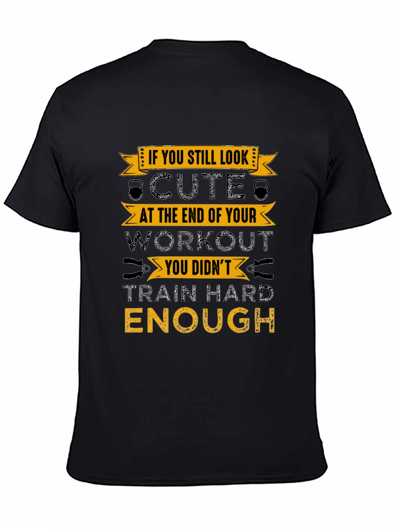 Workout Motivation Graphic Tee - Train Hard Enough T-Shirt