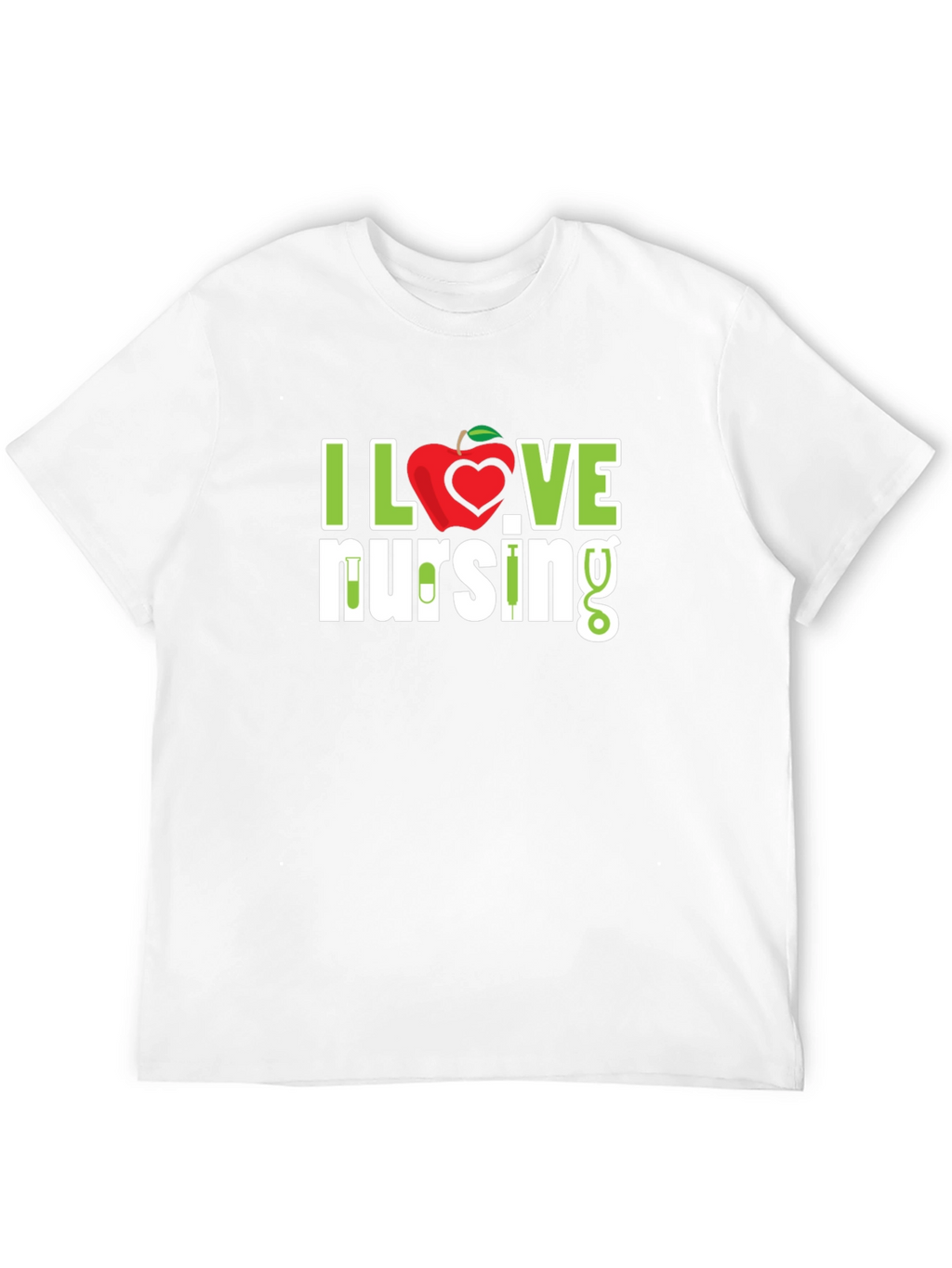 I Love Nursing T-Shirt - Nurse Appreciation