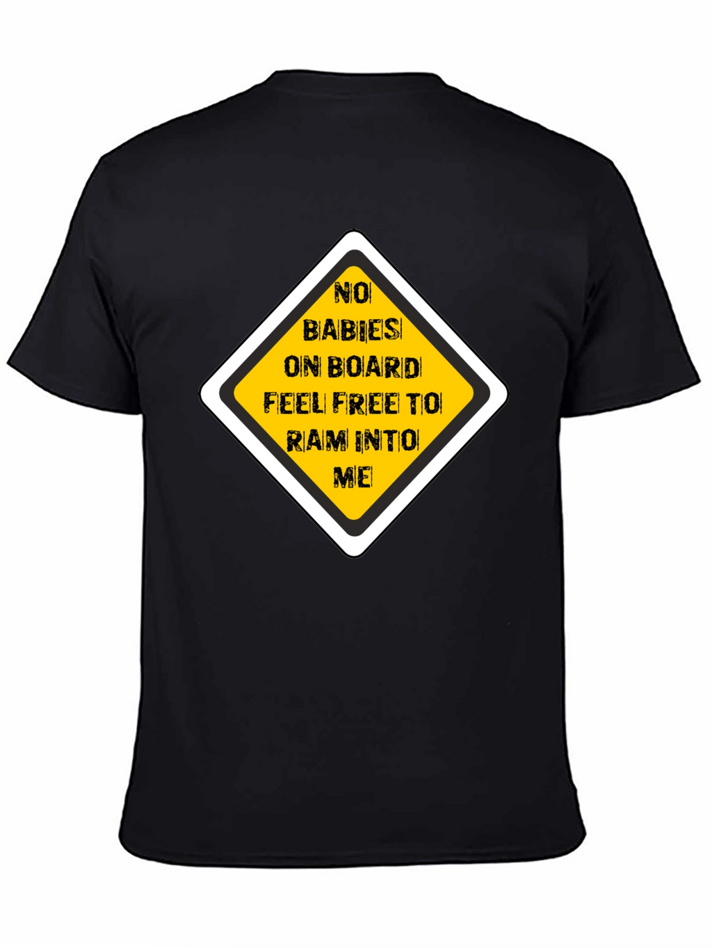 Funny No Babies on Board Graphic Tee