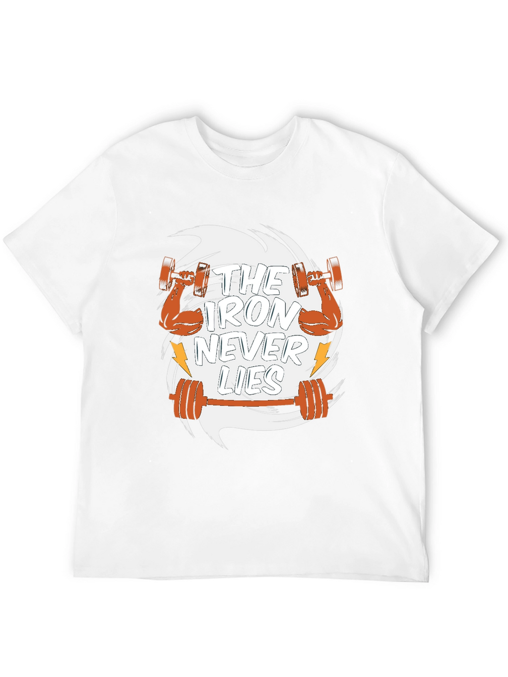 Iron Never Lies Gym T-Shirt