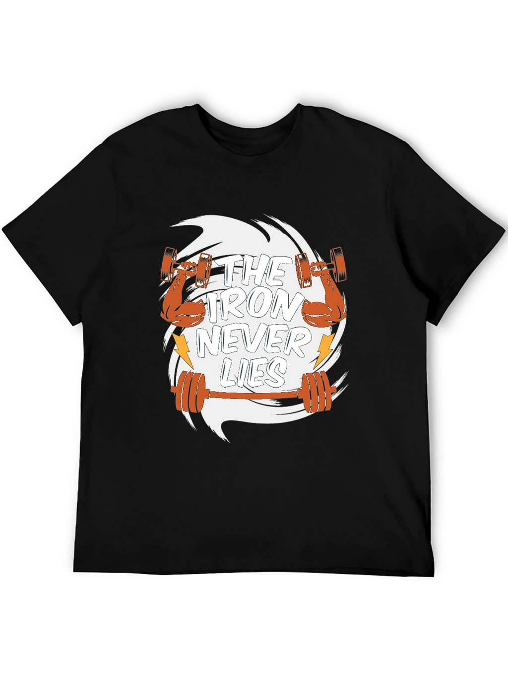 Iron Never Lies Gym T-Shirt