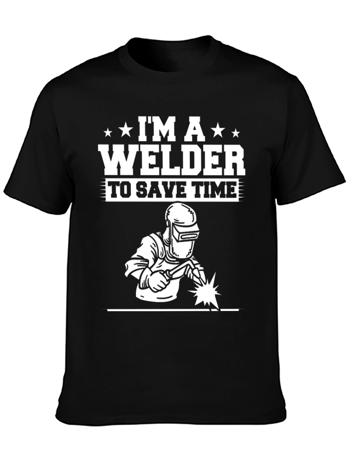 Im a Welder T-Shirt Funny Welding Tee