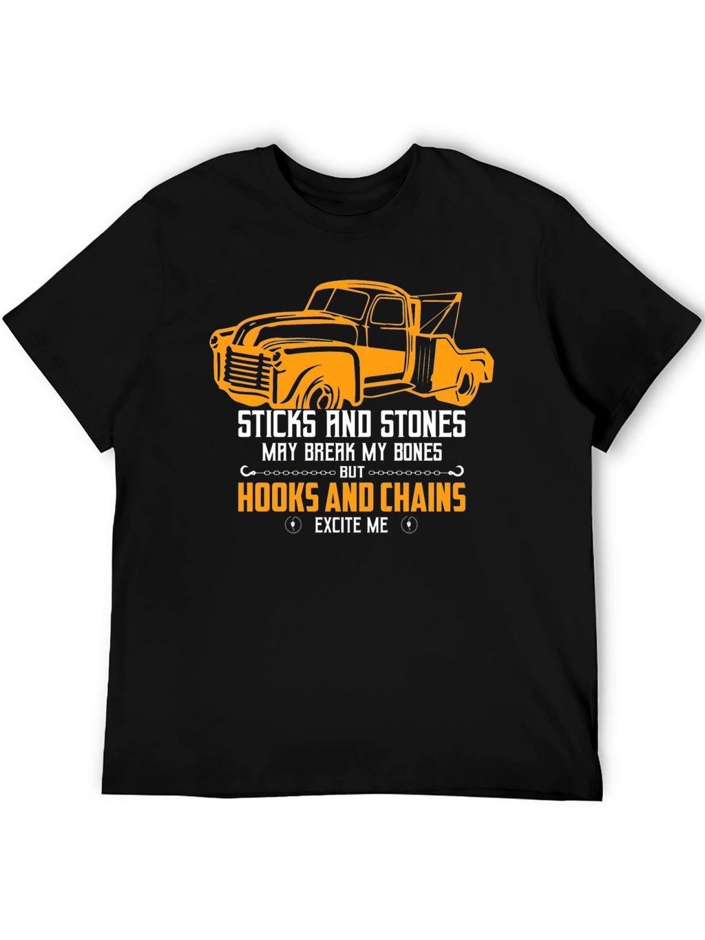 Truck & Hooks T-Shirt: Sticks and Stones Excite Me