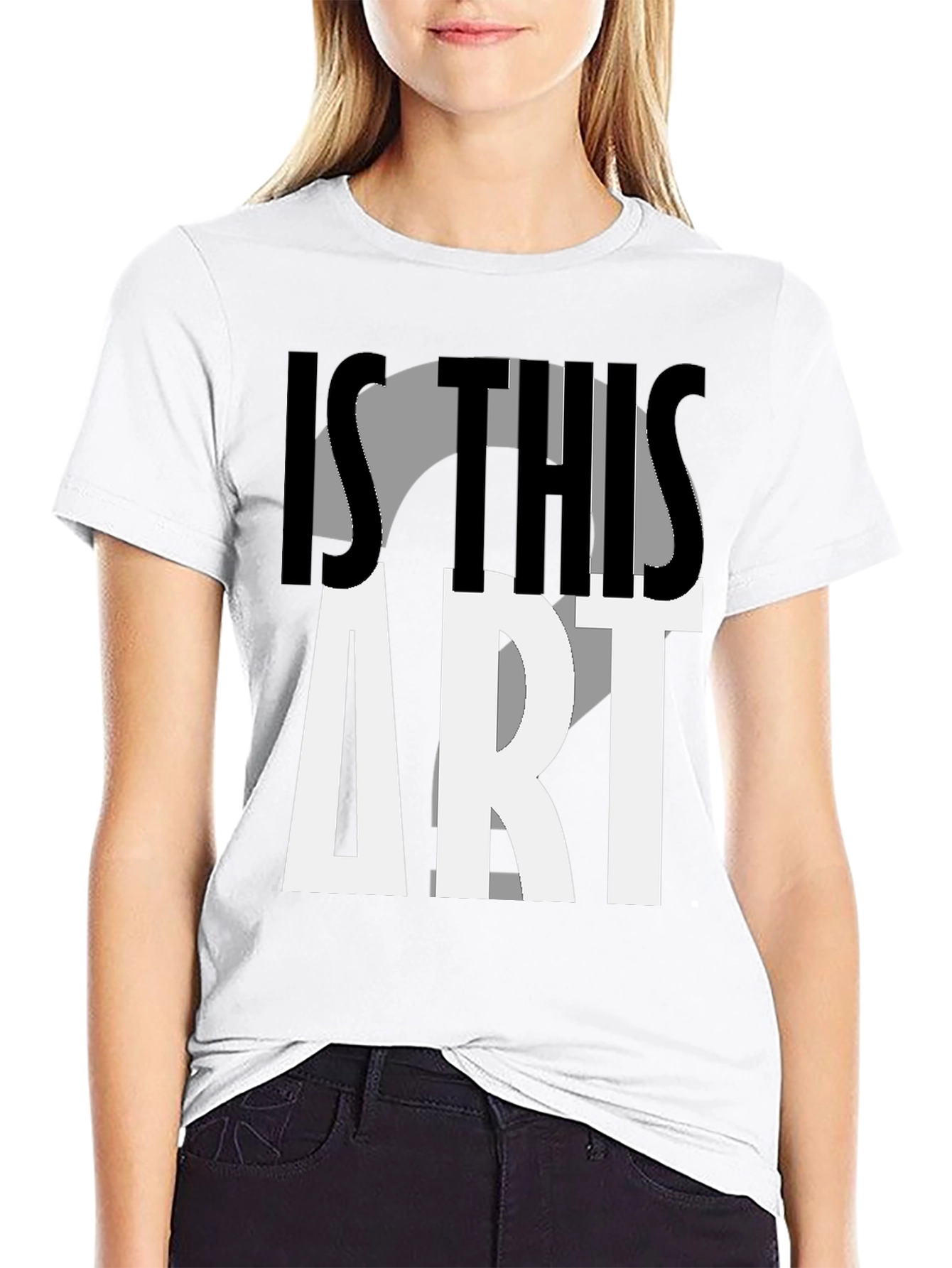 Is This Art? Graphic Print T-Shirt