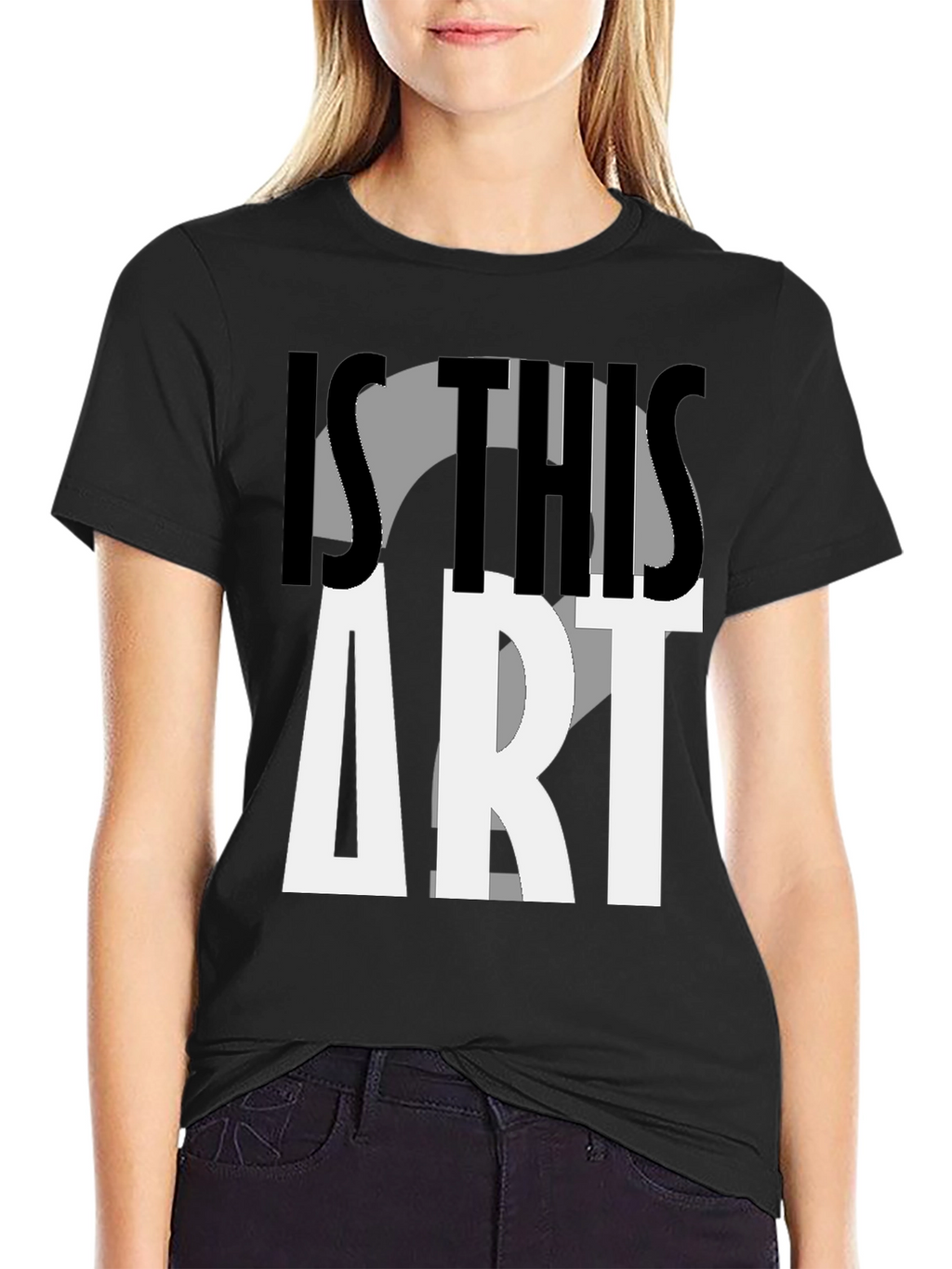 Is This Art? Graphic Print T-Shirt