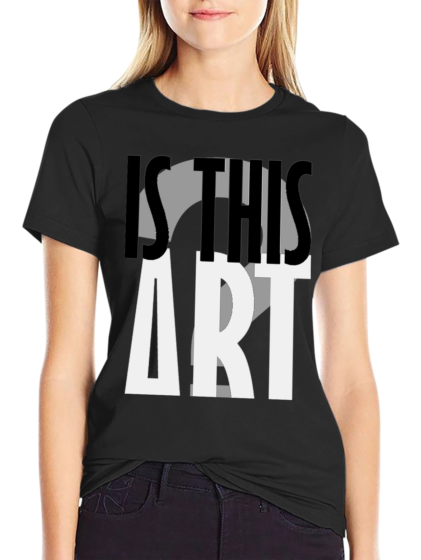Is This Art? Graphic Print T-Shirt