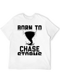 Born to Chase Storms Graphic Print T-Shirt