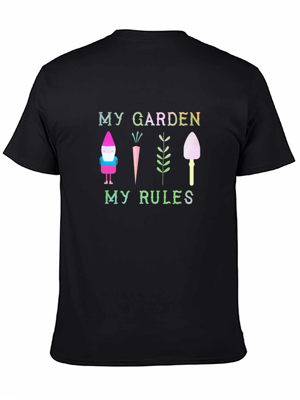 My Garden My Rules Graphic T-Shirt