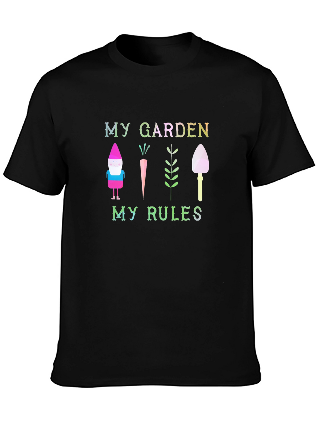 My Garden My Rules Graphic T-Shirt