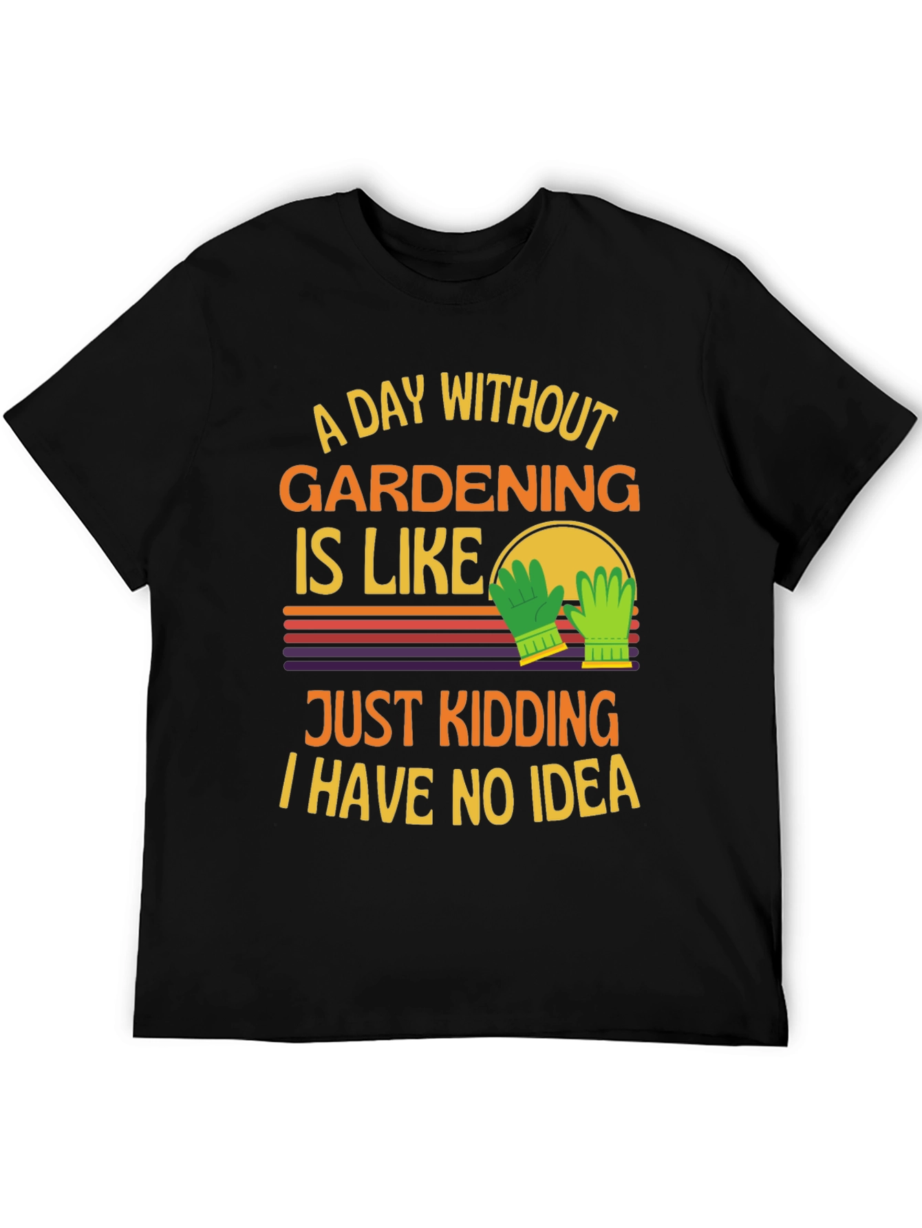 Gardening Humor T-Shirt