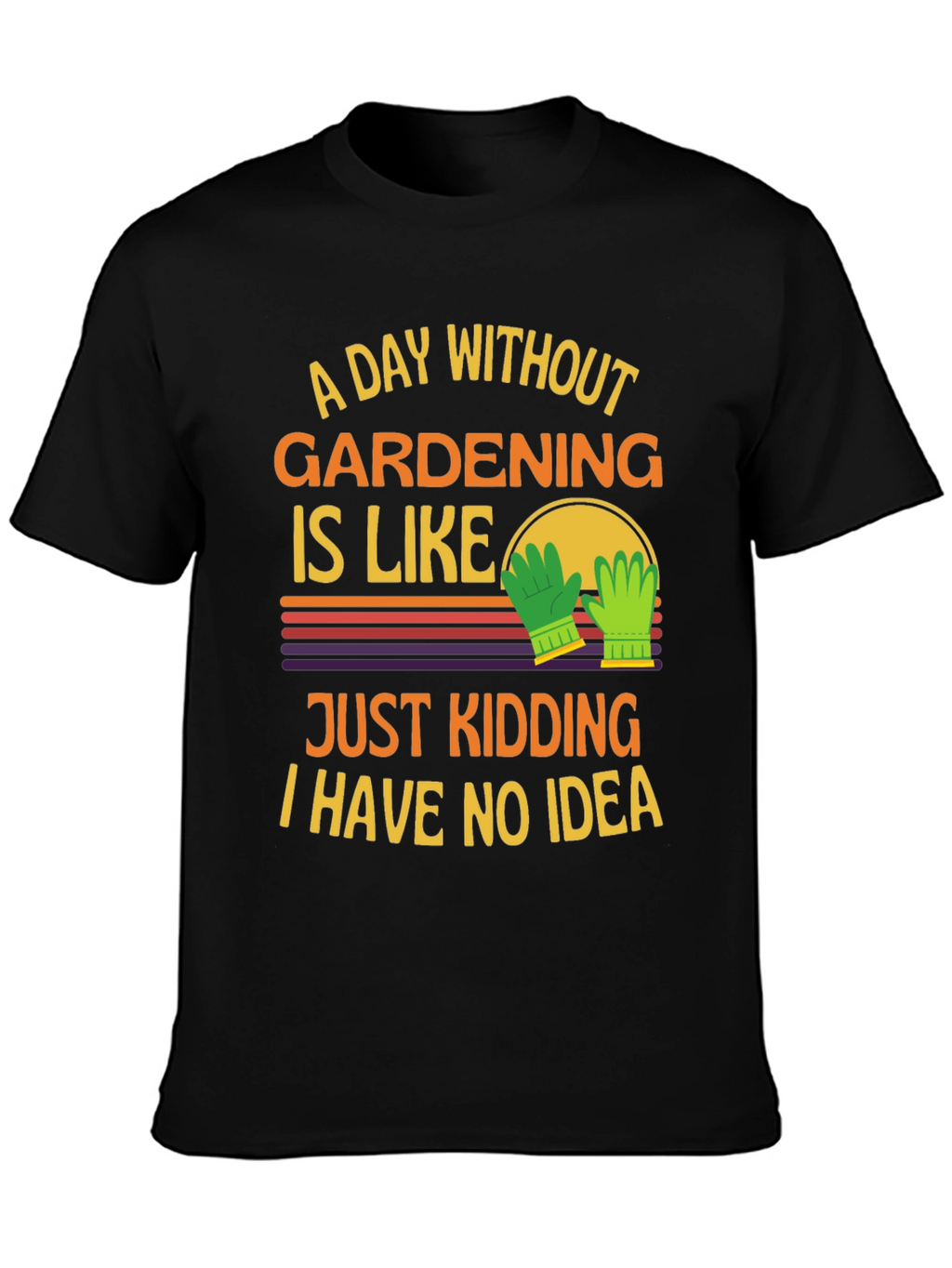 Gardening Humor T-Shirt