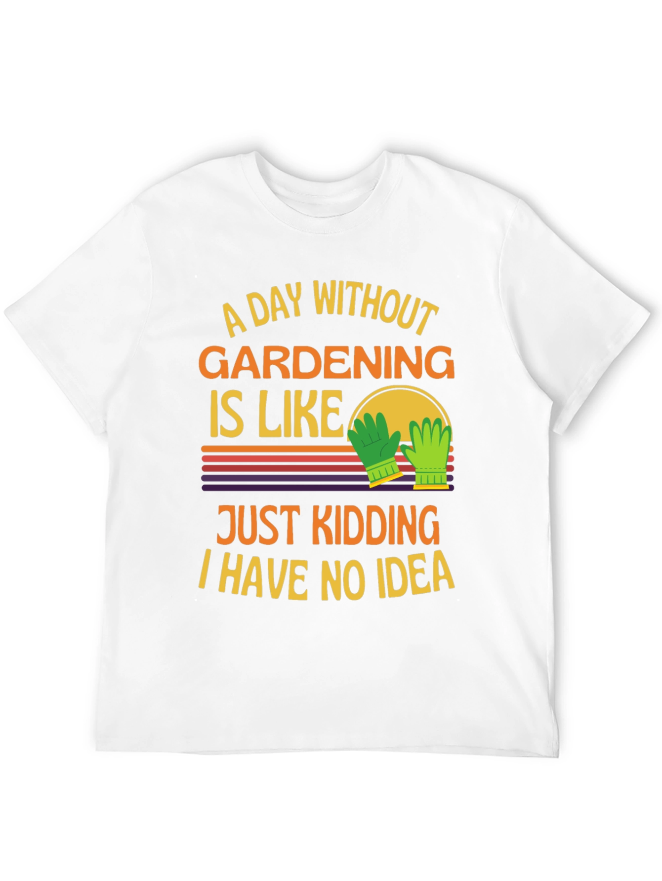 Gardening Humor T-Shirt