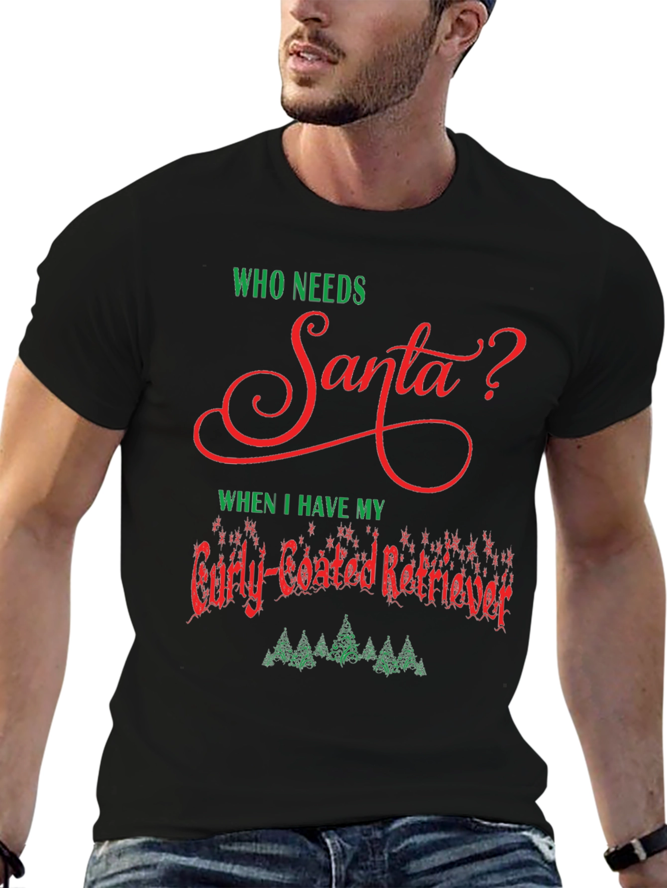 Who Needs Santa Curly-Coated Retriever T-Shirt