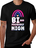 Bi and Probably High T-Shirt