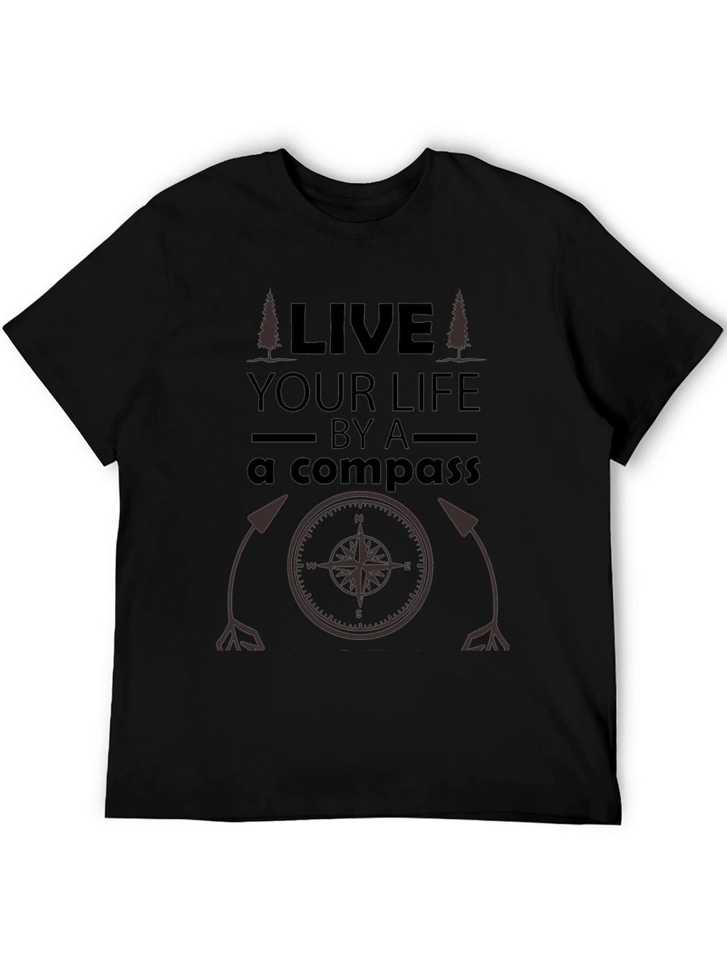 Live Your Life By A Compass Black T-Shirt