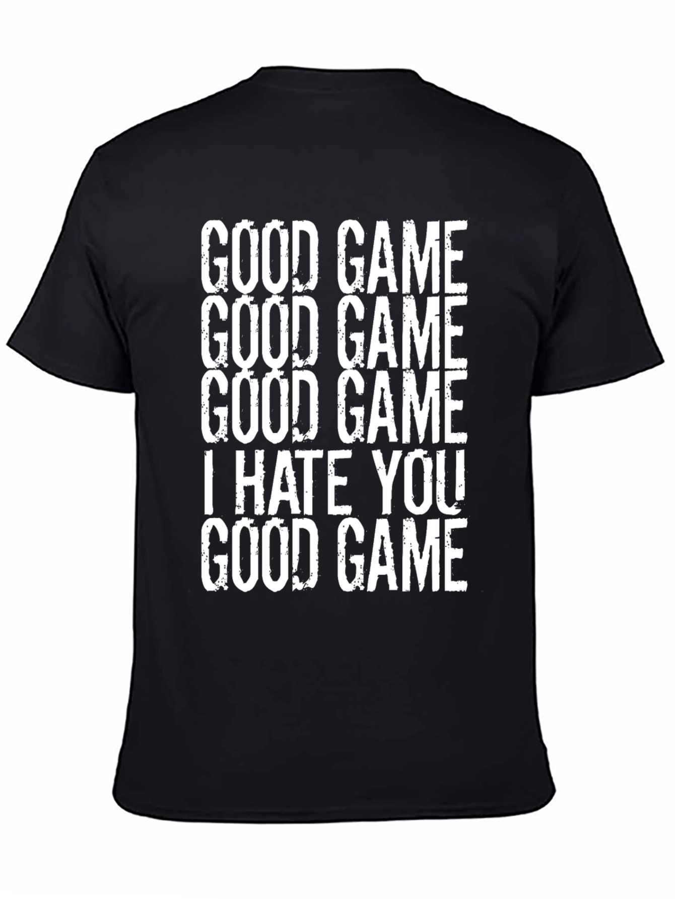 Good Game I Hate You Graphic Tee - Gamer T-Shirt