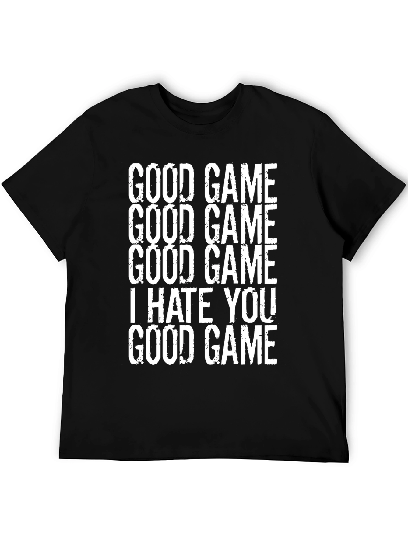 Good Game I Hate You Graphic Tee - Gamer T-Shirt