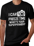 I Can Freeze Time T-Shirt - Photography Superpower Tee