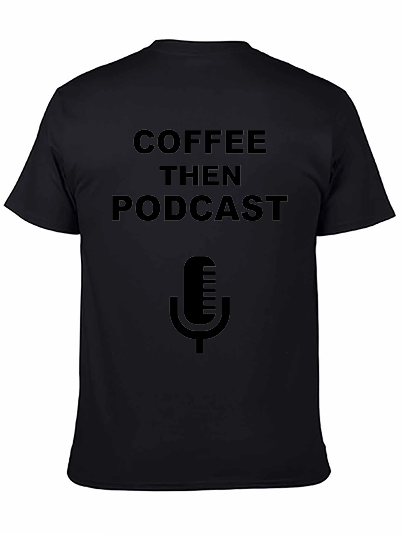 Coffee Then Podcast Graphic T-Shirt