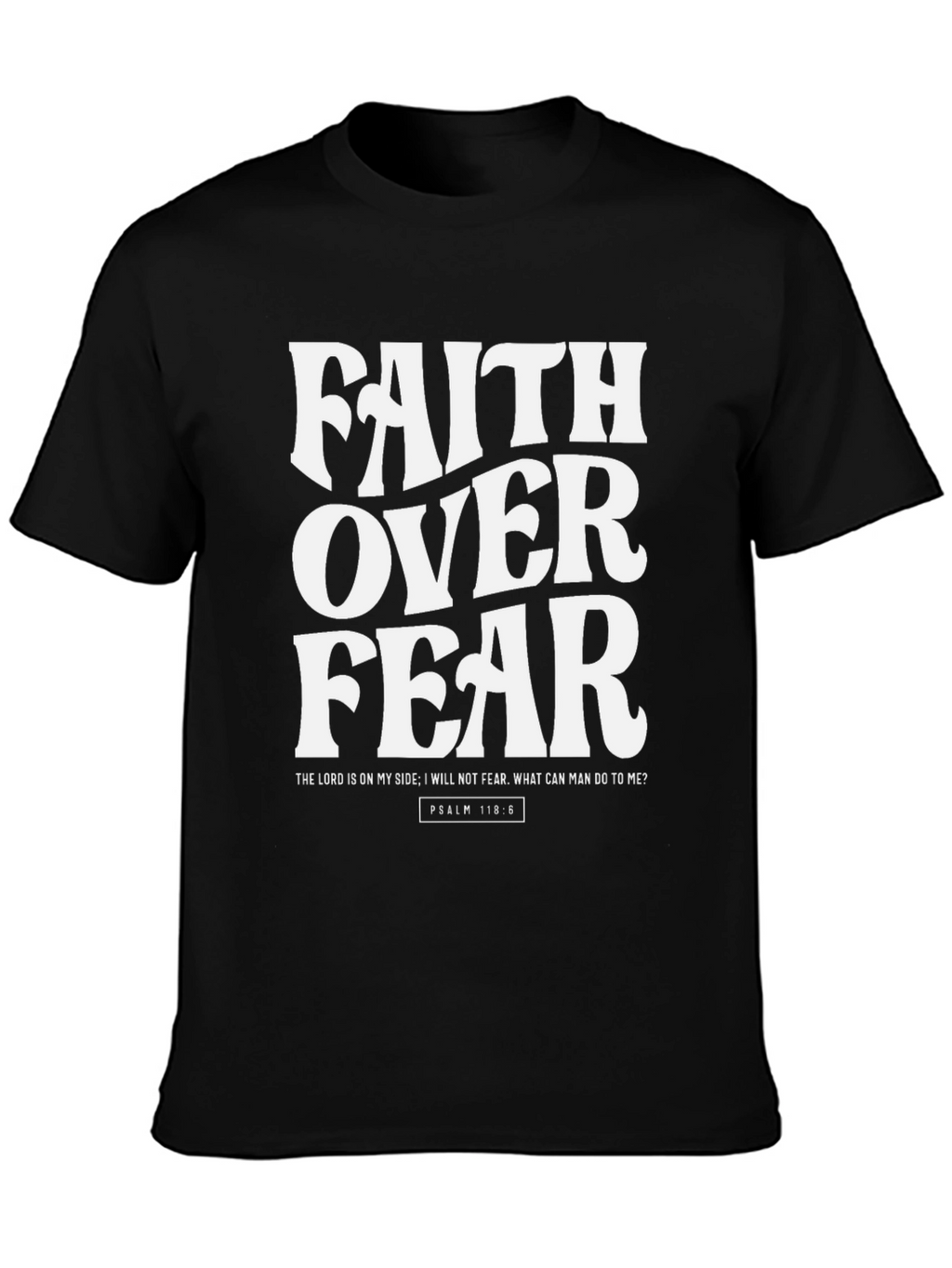 Faith Over Fear Christian T-Shirt