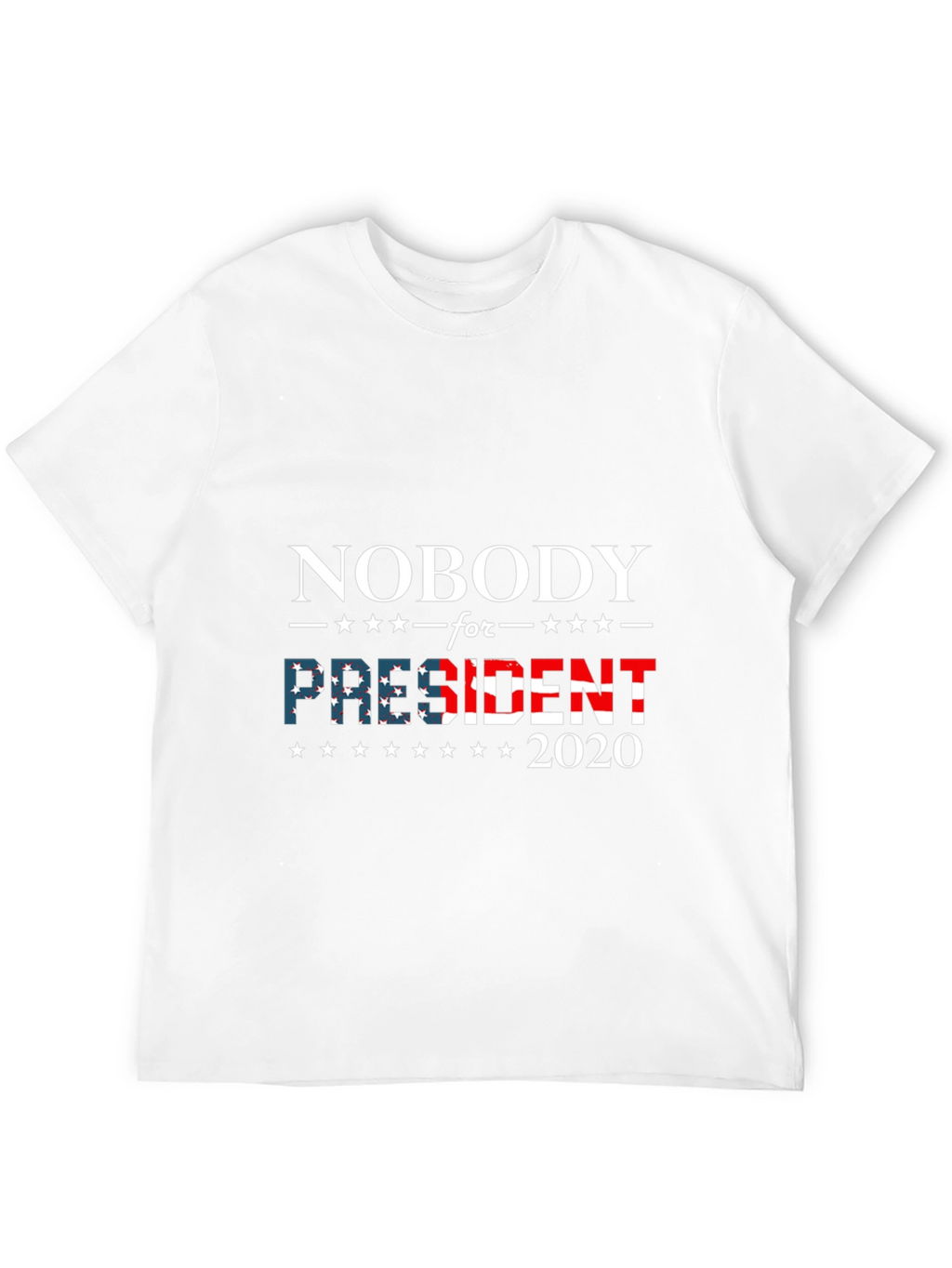 Nobody for President 2020 Graphic Tee