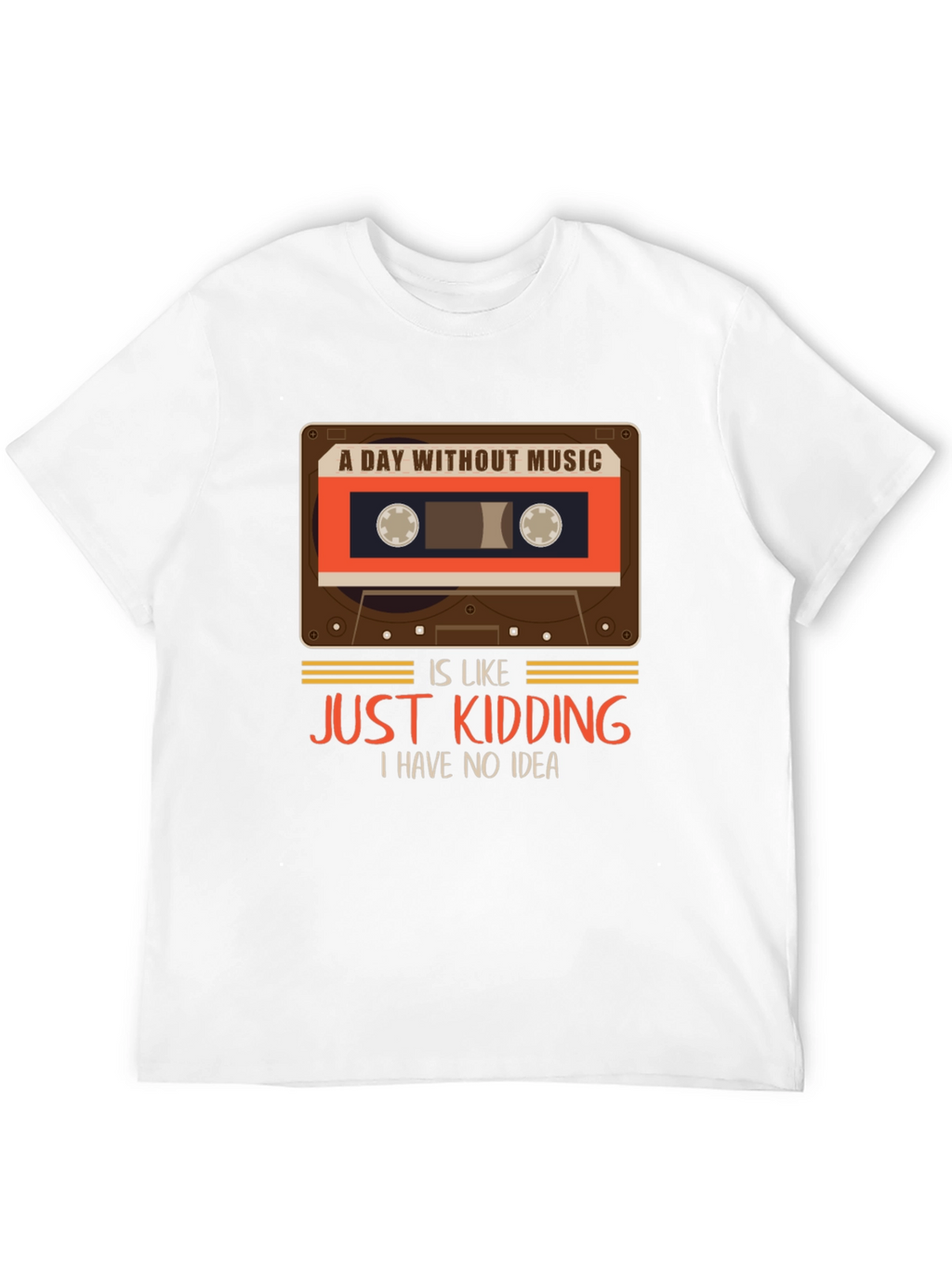 A Day Without Music T-Shirt Funny Music Lover Tee