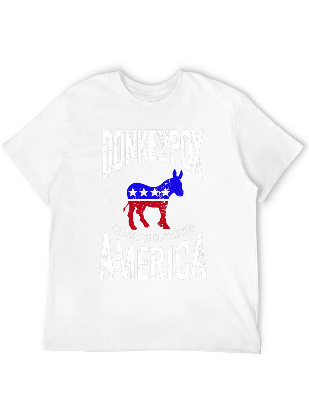 Donkeypox T-Shirt - The Disease Destroying America