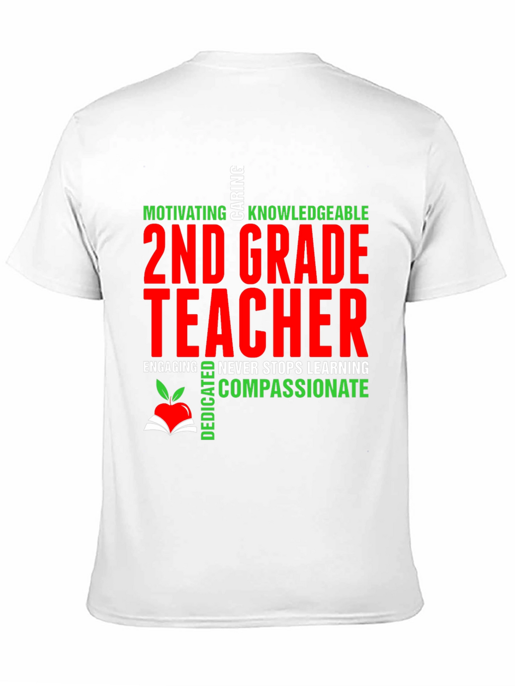 2nd Grade Teacher T-Shirt - Motivating Compassionate & Dedicated