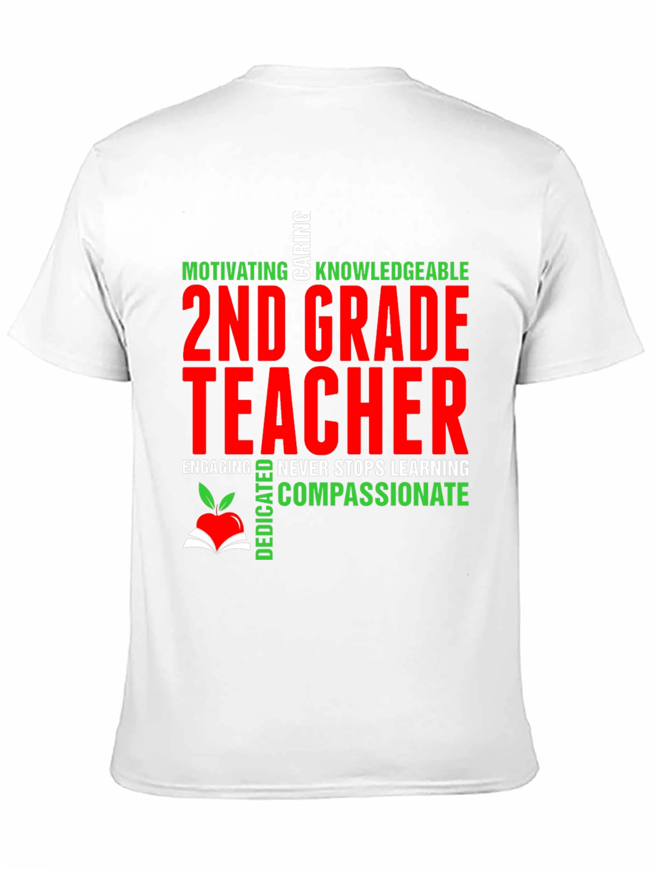 2nd Grade Teacher T-Shirt - Motivating Compassionate & Dedicated