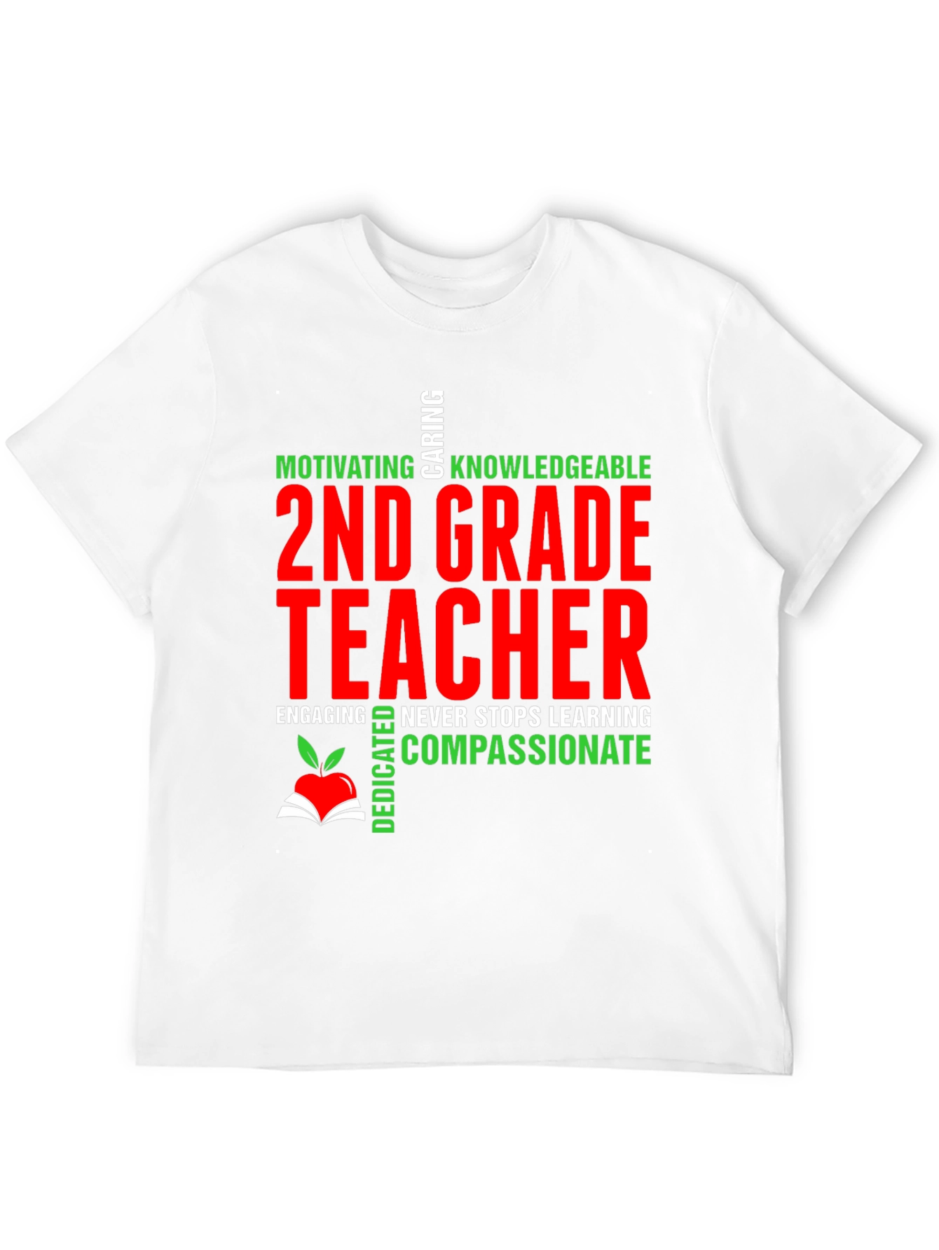 2nd Grade Teacher T-Shirt - Motivating Compassionate & Dedicated