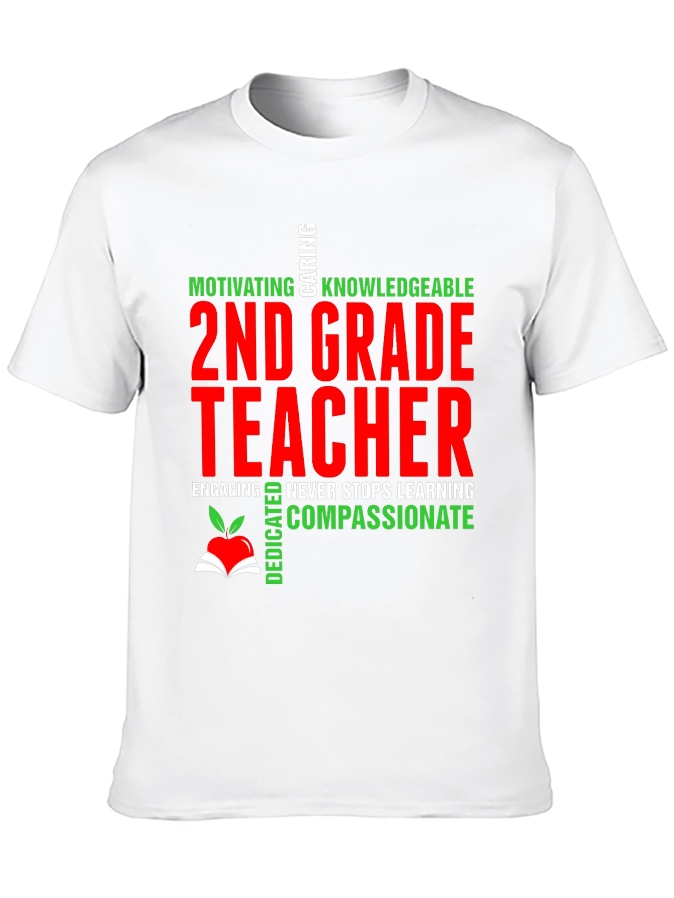 2nd Grade Teacher T-Shirt - Motivating Compassionate & Dedicated