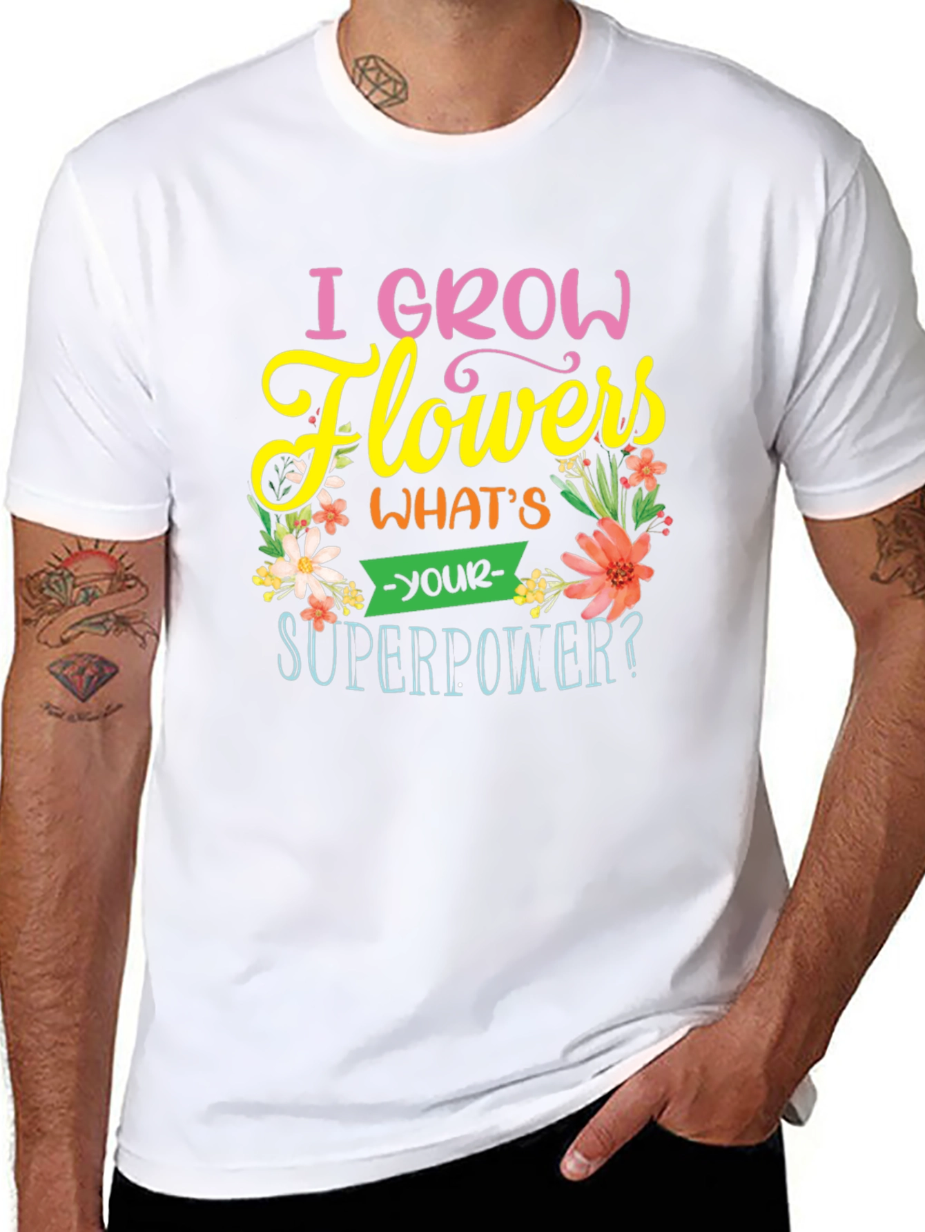 I Grow Flowers T-Shirt - Superpower Tee