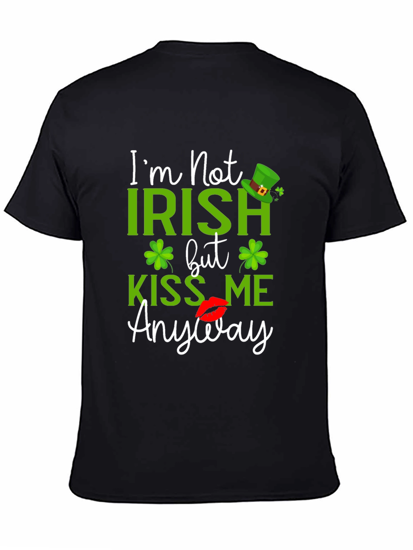 St. Patricks Day Kiss Me Anyway Graphic T-Shirt
