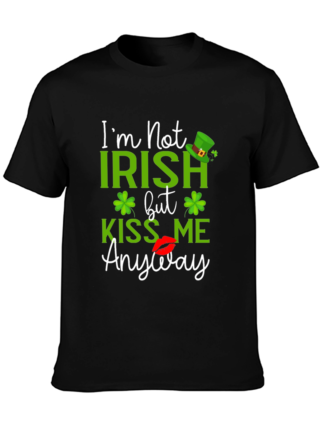 St. Patricks Day Kiss Me Anyway Graphic T-Shirt