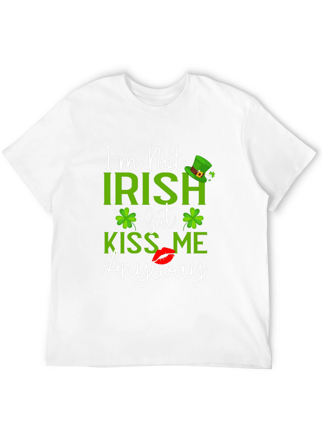 St. Patricks Day Kiss Me Anyway Graphic T-Shirt