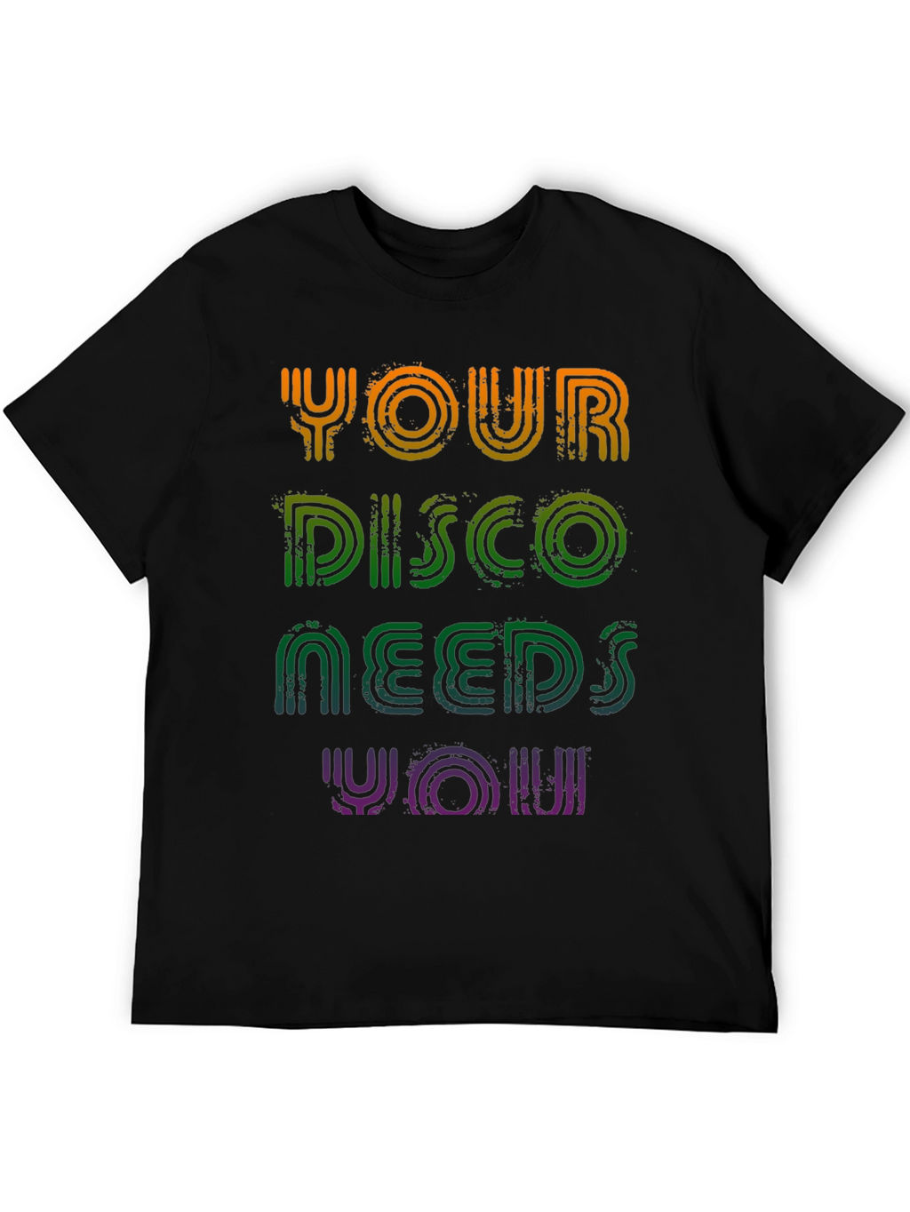 Your Disco Needs You T-Shirt - Retro Party Tee