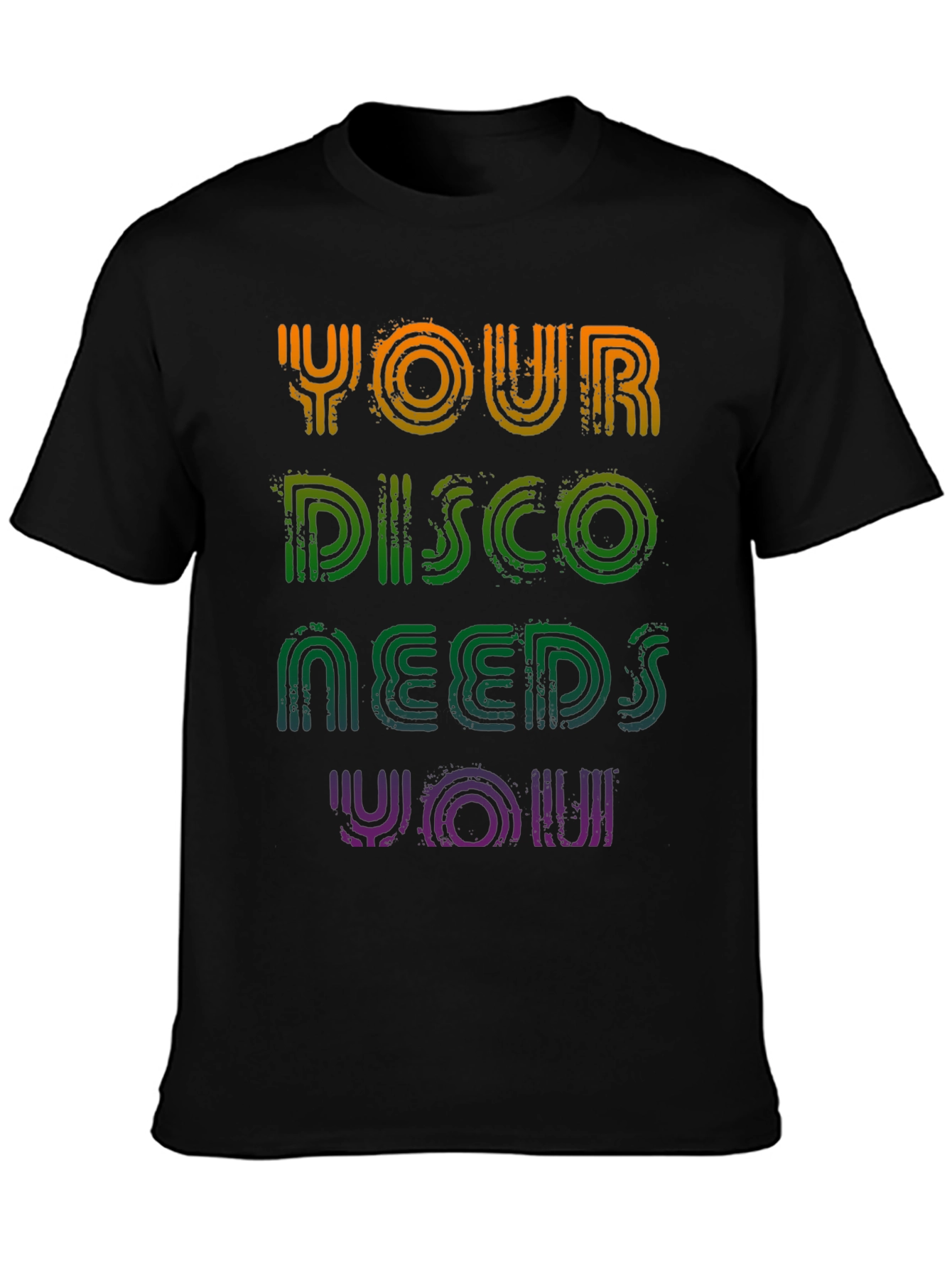 Your Disco Needs You T-Shirt - Retro Party Tee
