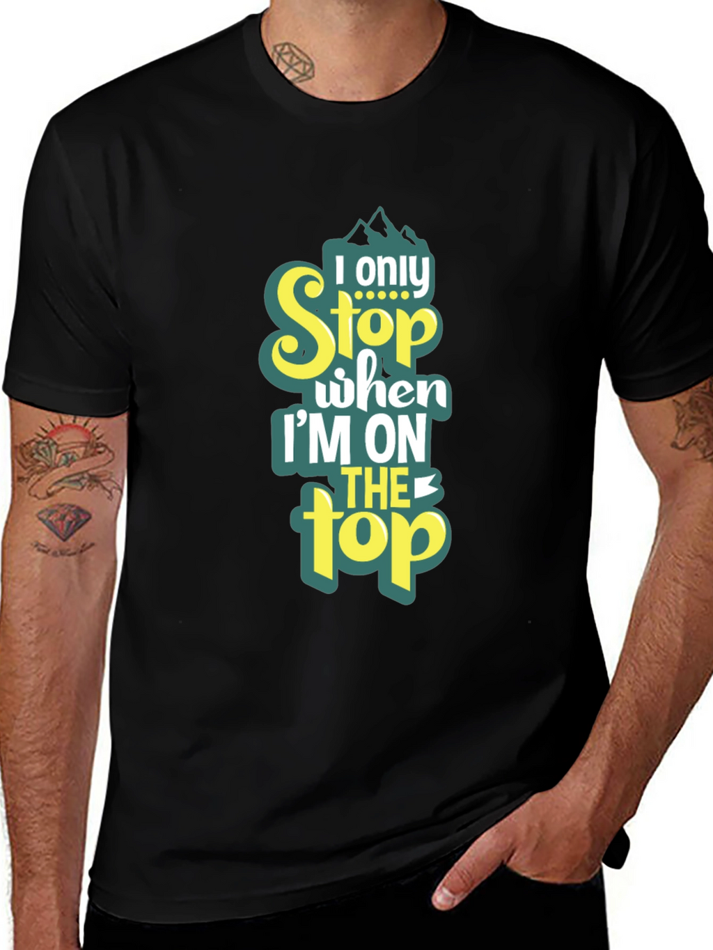 I Only Stop When Im On Top T-Shirt