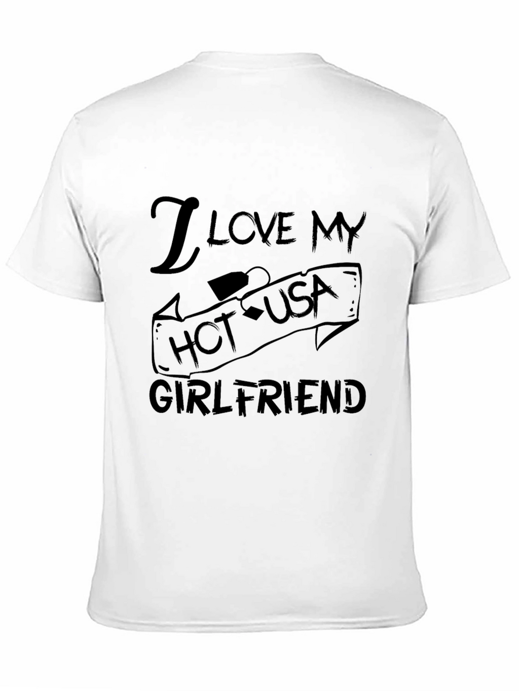 I Love My Hot USA Girlfriend Black Graphic Tee