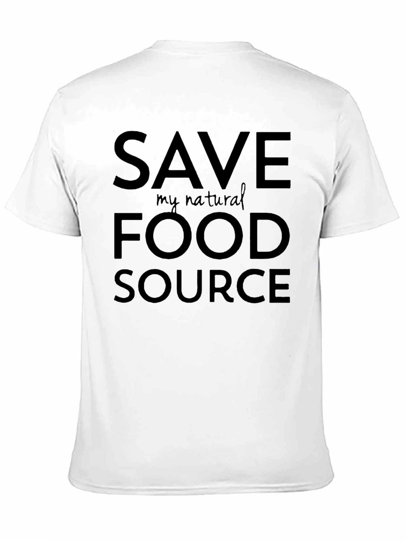 Save My Natural Food Source Black T-Shirt