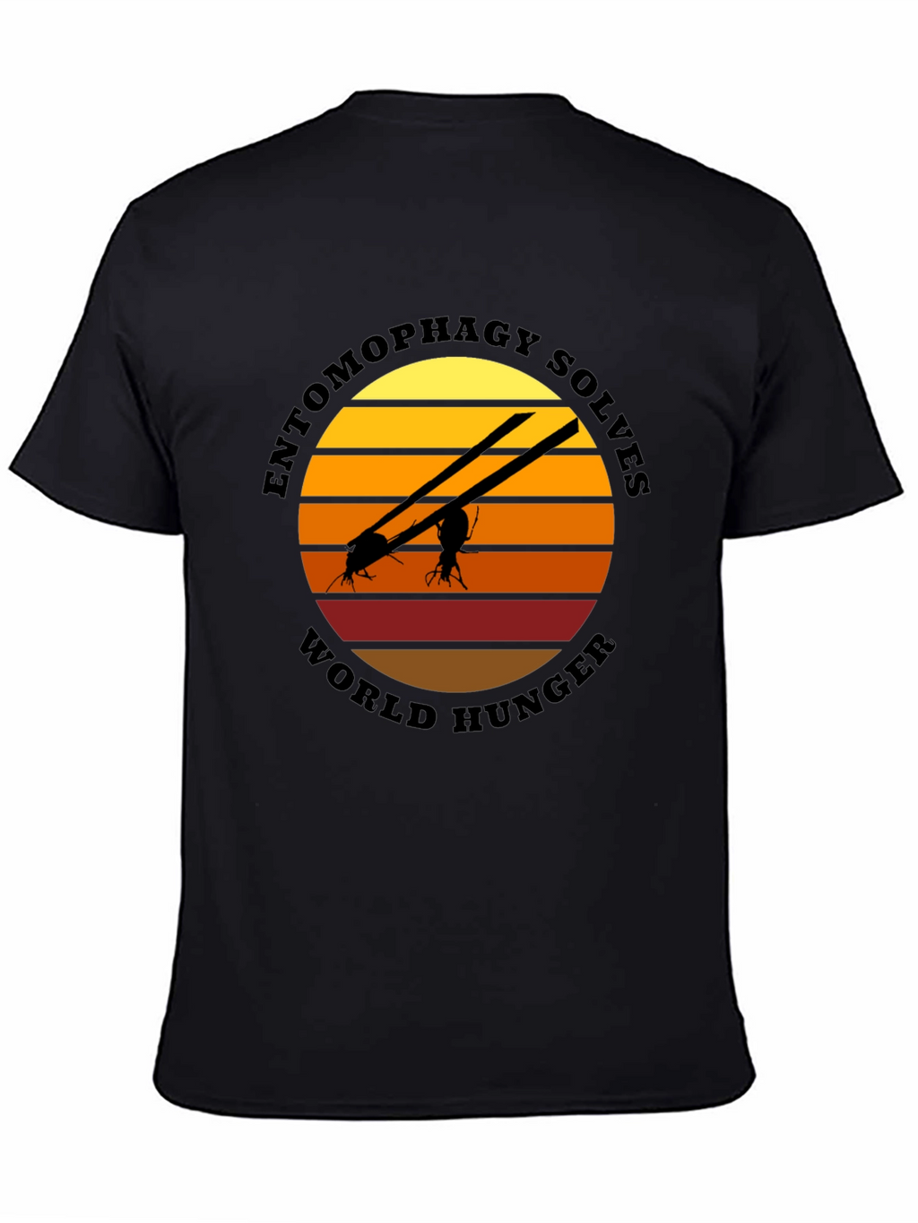 Entomophagy Solves World Hunger T-Shirt