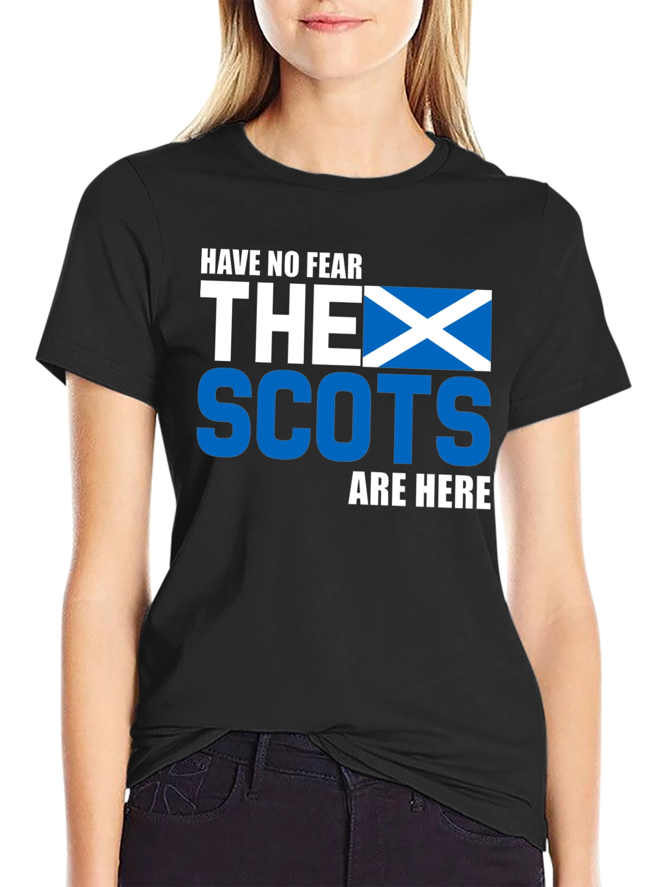 Scottish Pride T-Shirt - Have No Fear The Scots Are Here