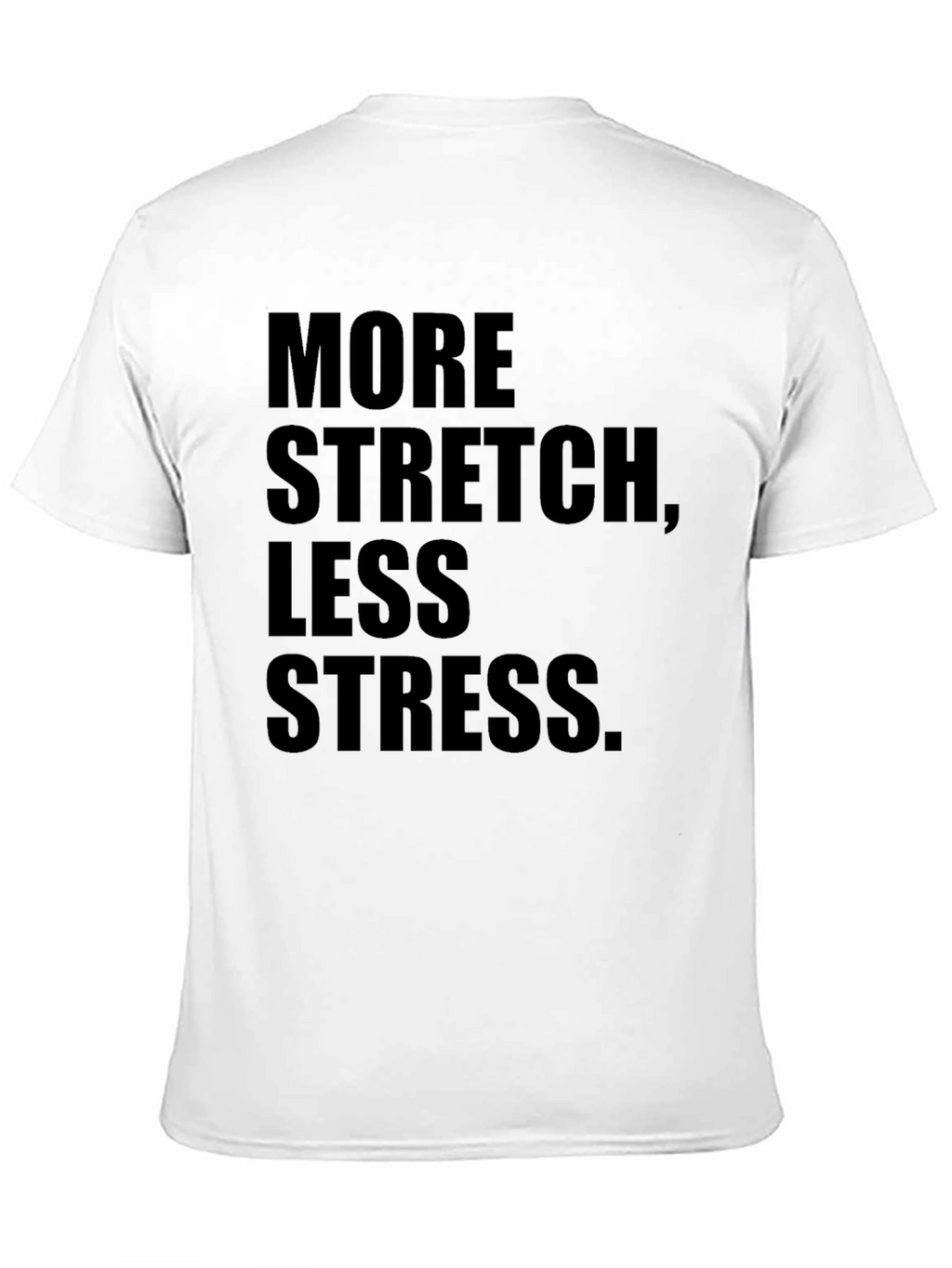 More Stretch Less Stress Graphic Tee
